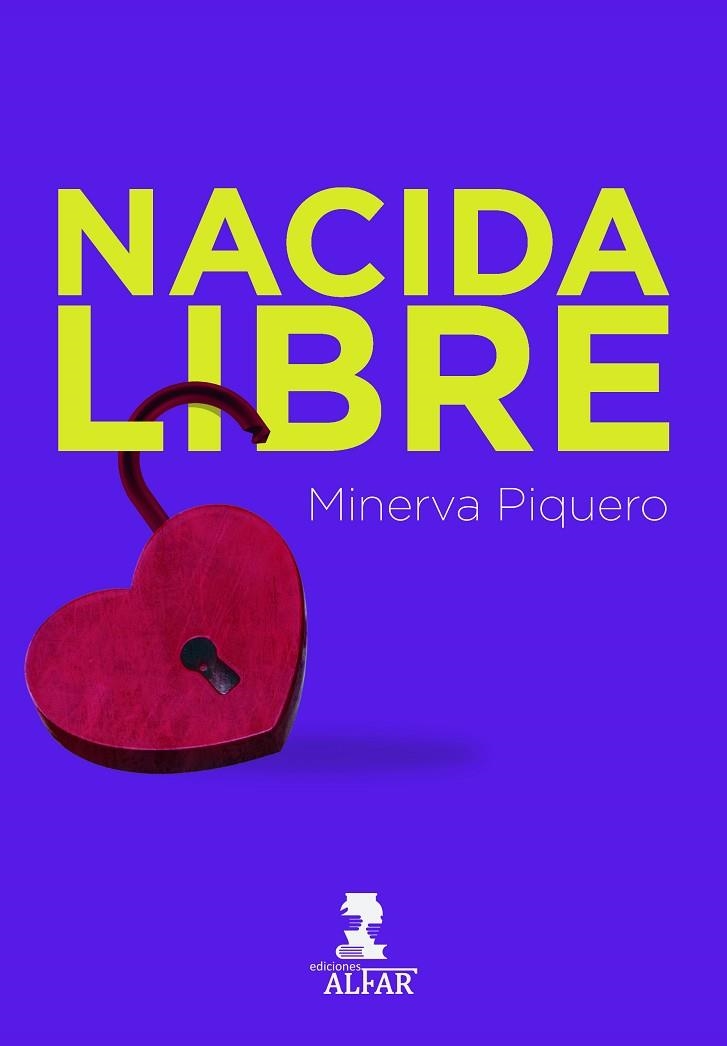 NACIDA LIBRE | 9788478988259 | PIQUERO, MINERVA | Llibreria Online de Banyoles | Comprar llibres en català i castellà online