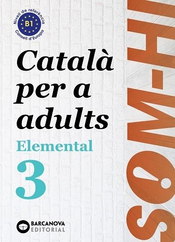 SOM-HI! ELEMENTAL 3. LLENGUA CATALANA | 9788448951634 | BERNADÓ, CRISTINA/NEBOT, MIREIA/ORTIZ, NEUS | Llibreria Online de Banyoles | Comprar llibres en català i castellà online