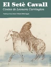 SETÈ CAVALL, EL | 9788494953323 | CARRINGTON, LEONORA | Llibreria L'Altell - Llibreria Online de Banyoles | Comprar llibres en català i castellà online - Llibreria de Girona