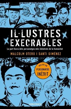 IL·LUSTRES EXECRABLES | 9788418132049 | OTERO, MALCOLM/GIMÉNEZ, SANTI | Llibreria Online de Banyoles | Comprar llibres en català i castellà online