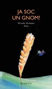 JA SOC UN GNOM | 9788412009675 | RICARDO ALCÁNTARA, JOMA  | Llibreria Online de Banyoles | Comprar llibres en català i castellà online