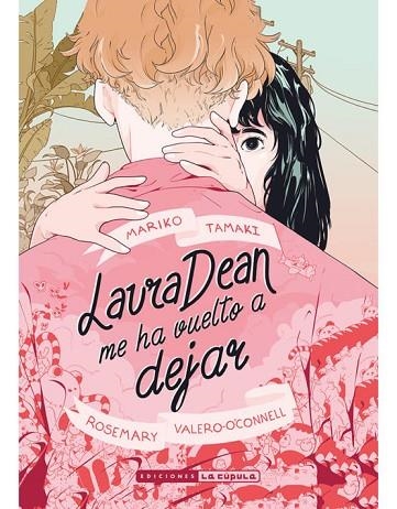 LAURA DEAN ME HA VUELTO A DEJAR | 9788417442453 | TAMAKI, MARIKO | Llibreria Online de Banyoles | Comprar llibres en català i castellà online