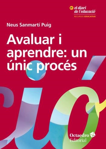 AVALUAR I APRENDRE: UN ÚNIC PROCÉS | 9788417667696 | SANMARTÍ PUIG, NEUS | Llibreria Online de Banyoles | Comprar llibres en català i castellà online