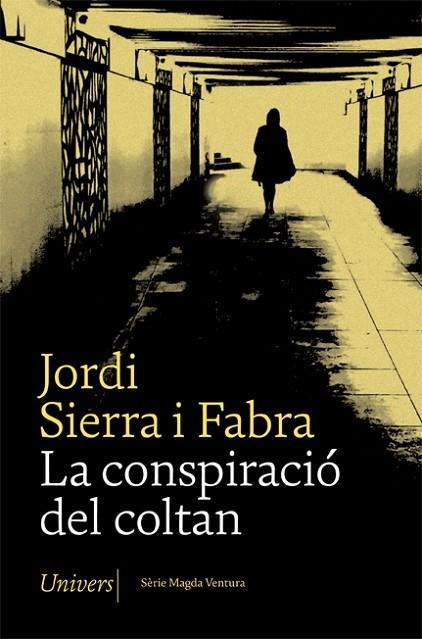 LA CONSPIRACIÓ DEL COLTAN | 9788417868642 | SIERRA I FABRA, JORDI | Llibreria Online de Banyoles | Comprar llibres en català i castellà online