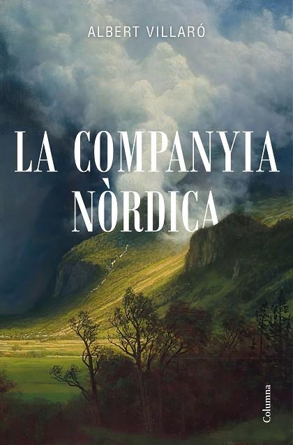 LA COMPANYIA NÒRDICA | 9788466426794 | VILLARÓ, ALBERT | Llibreria Online de Banyoles | Comprar llibres en català i castellà online