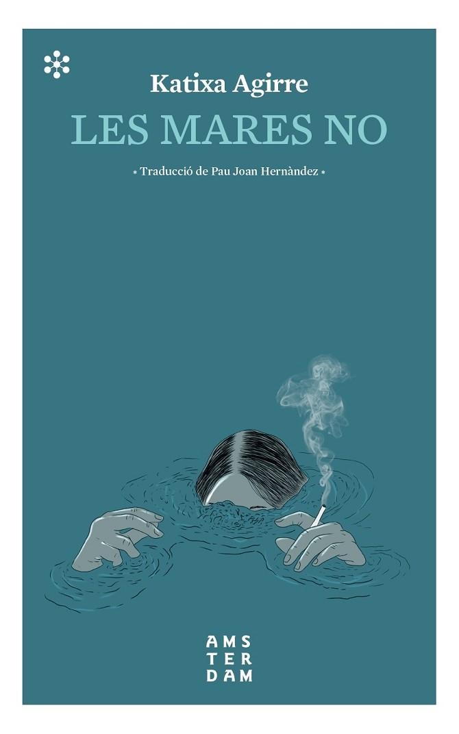 LES MARES NO | 9788417918309 | AGIRRE MIGUÉLEZ, KATIXA | Llibreria Online de Banyoles | Comprar llibres en català i castellà online