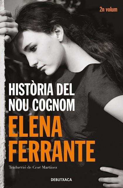 HISTÒRIA DEL NOU COGNOM (L'AMIGA GENIAL 2) | 9788418132438 | FERRANTE, ELENA | Llibreria Online de Banyoles | Comprar llibres en català i castellà online