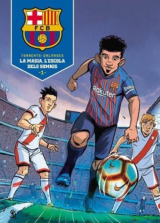 LA MASIA, L'ESCOLA DELS SOMNIS | 9788418038013 | TORRENT, EDUARD/DALMASES, CESC | Llibreria Online de Banyoles | Comprar llibres en català i castellà online