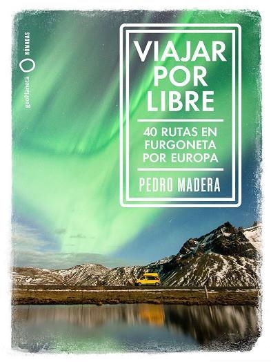 VIAJAR POR LIBRE | 9788408228240 | MADERA, PEDRO | Llibreria Online de Banyoles | Comprar llibres en català i castellà online