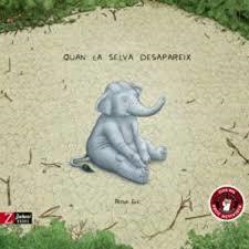 QUAN LA SELVA DESAPAREIX | 9788417374709 | ROSIE EVIE | Llibreria Online de Banyoles | Comprar llibres en català i castellà online