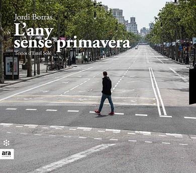 L'ANY SENSE PRIMAVERA | 9788417804541 | BORRÀS I ABELLÓ, JORDI/SOLÉ I CASADELLÀ, ESTEL | Llibreria Online de Banyoles | Comprar llibres en català i castellà online