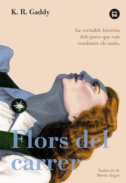 FLORS DEL CARRER | 9788483436080 | GADDY, K.R. | Llibreria Online de Banyoles | Comprar llibres en català i castellà online