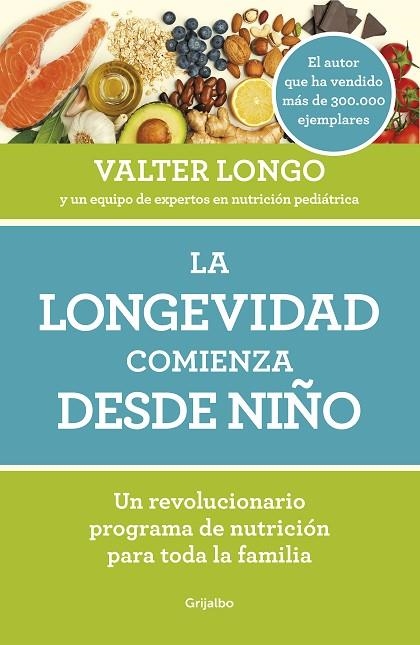 LA LONGEVIDAD COMIENZA DESDE NIÑO | 9788418007279 | LONGO, VALTER | Llibreria L'Altell - Llibreria Online de Banyoles | Comprar llibres en català i castellà online - Llibreria de Girona