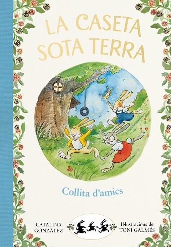 COLLITA D'AMICS (LA CASETA SOTA TERRA 1) | 9788417736774 | GÓNZALEZ VILAR, CATALINA | Llibreria Online de Banyoles | Comprar llibres en català i castellà online