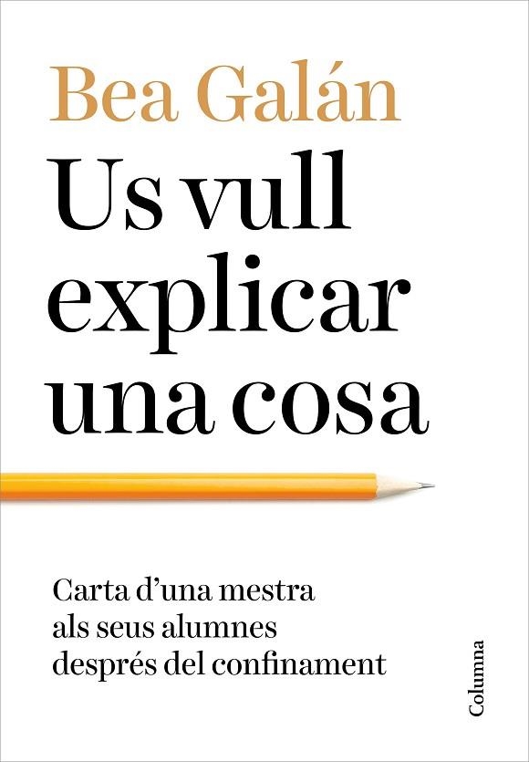 US VULL EXPLICAR UNA COSA | 9788466427173 | GALÁN, BEA | Llibreria Online de Banyoles | Comprar llibres en català i castellà online