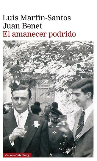 EL AMANECER PODRIDO | 9788418218682 | MARTÍN-SANTOS, LUIS/BENET, JUAN | Llibreria Online de Banyoles | Comprar llibres en català i castellà online