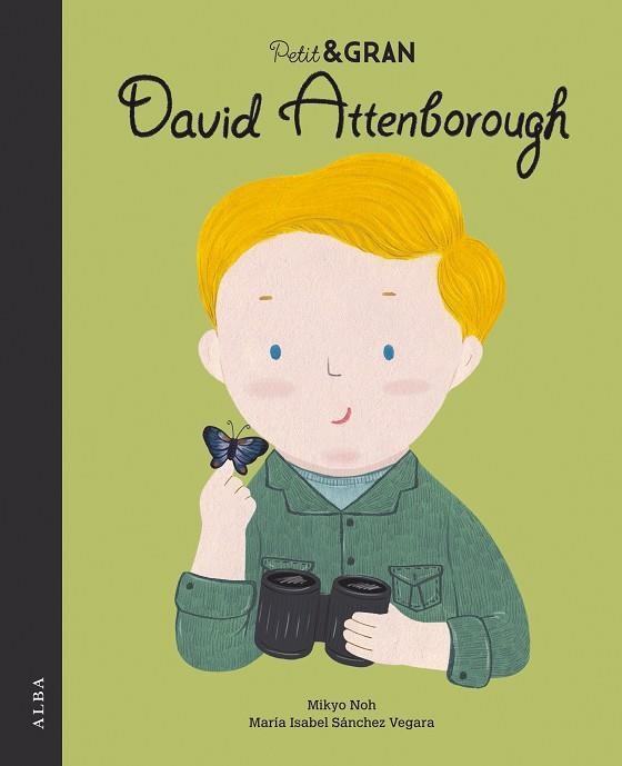 PETIT & GRAN DAVID ATTENBOROUGH | 9788490656853 | SÁNCHEZ VEGARA, MARÍA ISABEL | Llibreria Online de Banyoles | Comprar llibres en català i castellà online