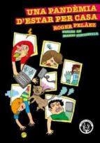 UNA PANDÈMIA D'ESTAR PER CASA | 9788412216714 | PELÀEZ VINYES, ROGER | Llibreria Online de Banyoles | Comprar llibres en català i castellà online