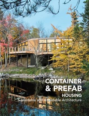 CONTAINER & PREFAB HOUSING. SUSTAINABLE AND AFFORDABLE ARCHITECTURE | 9788417557188 | Llibreria Online de Banyoles | Comprar llibres en català i castellà online