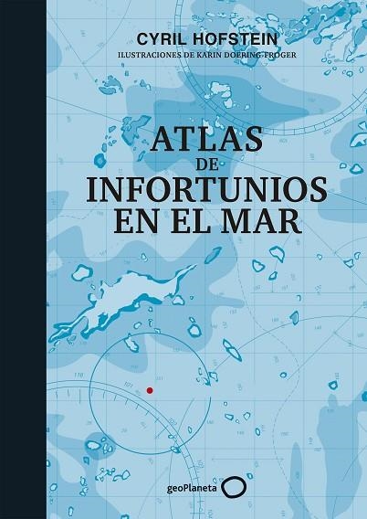 ATLAS DE INFORTUNIOS EN EL MAR | 9788408226451 | HOFSTEIN, CYRIL/DOERING-FROGER, KARIN | Llibreria L'Altell - Llibreria Online de Banyoles | Comprar llibres en català i castellà online - Llibreria de Girona