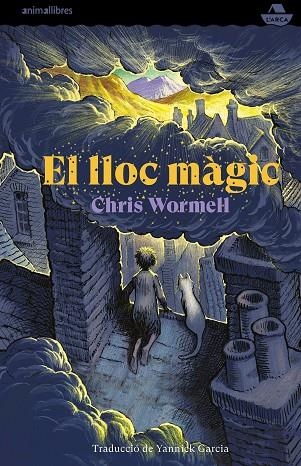 EL LLOC MÀGIC | 9788417599669 | WORMELL, CHRIS | Llibreria Online de Banyoles | Comprar llibres en català i castellà online