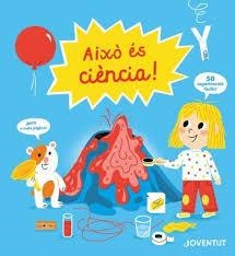 AIXÓ ES CIÈNCIA! | 9788426146236 | GUICHARD, JACK/JUGLA, CÉCILE | Llibreria Online de Banyoles | Comprar llibres en català i castellà online