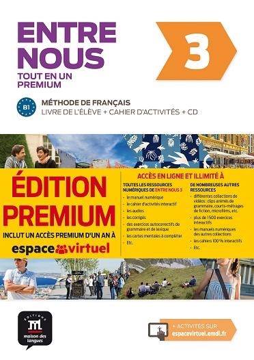 ENTRE NOUS TOT EN UN 3 PREMIUM LIVRE DE LÉLÈVE + CAHIER + CD | 9788417249755 | AVANZI, AUDREY/MALOREY, CÉLINE/PRUVOST, NEIGE/VENAILLE, CAROLINE/GEERAERT, THOMAS/MIRAS, GRÉGORY/POI | Llibreria Online de Banyoles | Comprar llibres en català i castellà online