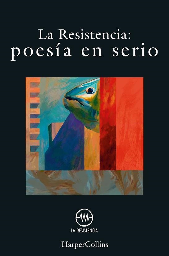 POESÍA EN SERIO | 9788491395348 | RESISTENCIA, LA | Llibreria Online de Banyoles | Comprar llibres en català i castellà online