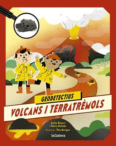 GEODETECTIUS 2. VOLCANS I TERRATRÈMOLS | 9788424667283 | ANITA GANERI/CHRIS OXLADE | Llibreria Online de Banyoles | Comprar llibres en català i castellà online