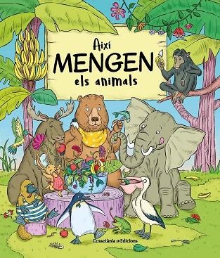 AIXÍ MENGEN ELS ANIMALS | 9788490348925 | BARTÍKOVÁ, PETRA | Llibreria Online de Banyoles | Comprar llibres en català i castellà online