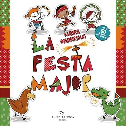 FESTA MAJOR. LLIBRE D'ADHESIUS, LA | 9788417756857 | FORT MIR, GLÒRIA | Llibreria Online de Banyoles | Comprar llibres en català i castellà online