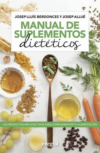 MANUAL DE SUPLEMENTOS DIETÉTICOS | 9788491181736 | BERDONCES, JOSEP LLUÍS/ALLUÉ, JOSEP | Llibreria Online de Banyoles | Comprar llibres en català i castellà online