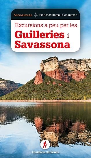 EXCURSIONS A PEU PER GUILLERIES I SAVASSONA | 9788490349526 | ROMA I CASANOVAS, FRANCESC | Llibreria L'Altell - Llibreria Online de Banyoles | Comprar llibres en català i castellà online - Llibreria de Girona