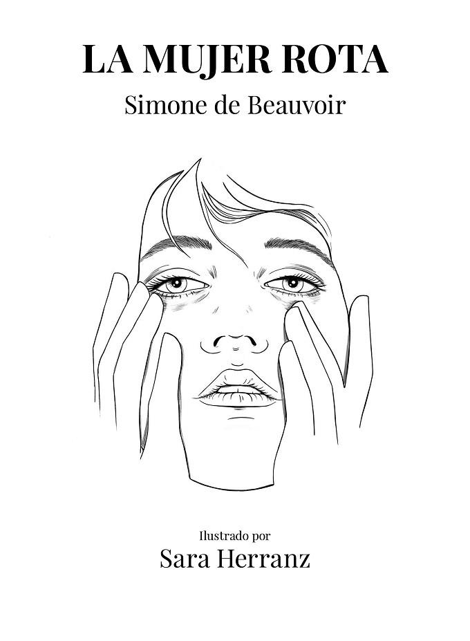 MUJER ROTA, LA | 9788417858995 | HERRANZ, SARA/DE BEAUVOIR, SIMONE | Llibreria Online de Banyoles | Comprar llibres en català i castellà online