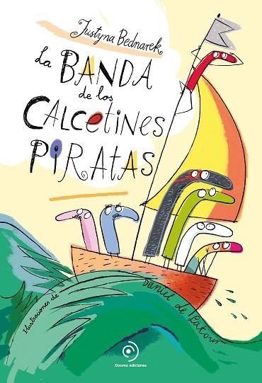 LA BANDA DE LOS CALCETINES PIRATAS | 9788418128295 | BEDNAREK, JUSTYNA | Llibreria L'Altell - Llibreria Online de Banyoles | Comprar llibres en català i castellà online - Llibreria de Girona