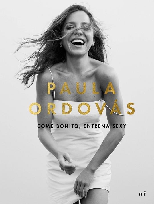 COME BONITO, ENTRENA SEXY | 9788427047846 | ORDOVÁS, PAULA | Llibreria Online de Banyoles | Comprar llibres en català i castellà online