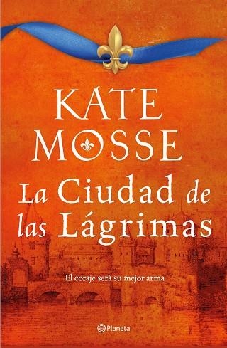 LA CIUDAD DE LAS LÁGRIMAS (SERIE LA CIUDAD DEL FUEGO 2) | 9788408232988 | MOSSE, KATE | Llibreria Online de Banyoles | Comprar llibres en català i castellà online