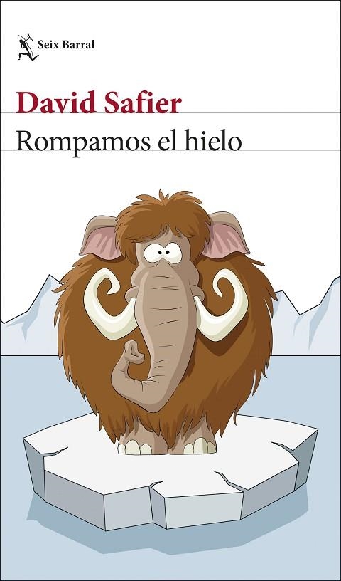 ROMPAMOS EL HIELO | 9788432237072 | SAFIER, DAVID | Llibreria Online de Banyoles | Comprar llibres en català i castellà online