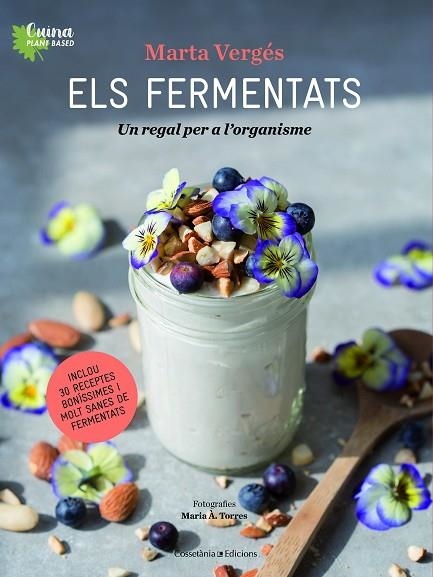 ELS FERMENTATS | 9788490349830 | VERGÉS, MARTA/TORRES, MARIA À. | Llibreria Online de Banyoles | Comprar llibres en català i castellà online