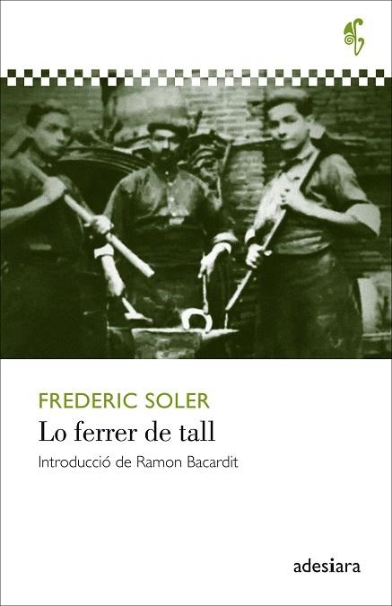 LO FERRER DE TALL | 9788416948512 | SOLER I HUBERT, FREDERIC | Llibreria Online de Banyoles | Comprar llibres en català i castellà online