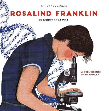 ROSALIND FRANKLIN | 9788417137298 | VICENTE, MIGUEL | Llibreria L'Altell - Llibreria Online de Banyoles | Comprar llibres en català i castellà online - Llibreria de Girona