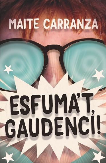 ESFUMA'T, GAUDENCI! | 9788466148733 | CARRANZA, MAITE | Llibreria L'Altell - Llibreria Online de Banyoles | Comprar llibres en català i castellà online - Llibreria de Girona