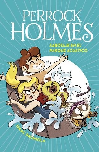 SABOTAJE EN EL PARQUE ACU#TICO (SERIE PERROCK HOLMES 14) | 9788418038242 | PALMIOLA, ISAAC | Llibreria Online de Banyoles | Comprar llibres en català i castellà online