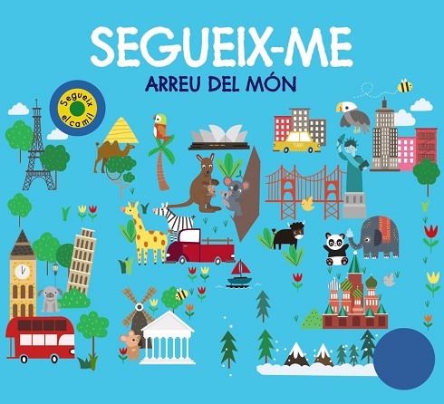 SEGUEIX-ME ARREU DEL MÓN | 9788499063867 | CHAPMAN, AIMÉE/NEWTON, ROBYN/HAMLEY, KYLIE | Llibreria Online de Banyoles | Comprar llibres en català i castellà online