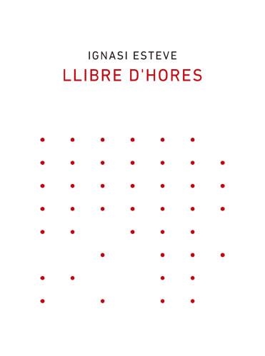 LLIBRE D'HORES | 9788418253003 | IGNASI ESTEVE | Llibreria Online de Banyoles | Comprar llibres en català i castellà online