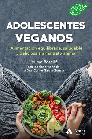 ADOLESCENTES VEGANOS | 9788418114496 | ROSSELLO MANETAS, JAUME | Llibreria Online de Banyoles | Comprar llibres en català i castellà online