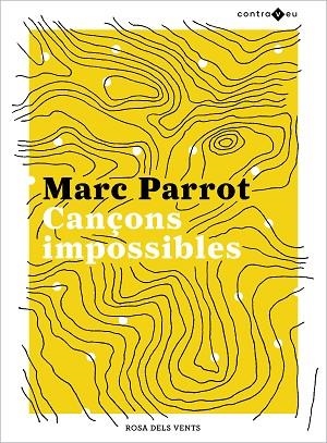 CANÇONS IMPOSSIBLES | 9788417909437 | PARROT, MARC | Llibreria Online de Banyoles | Comprar llibres en català i castellà online