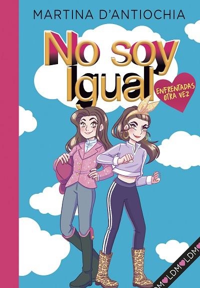 ENFRENTADAS ¡OTRA VEZ! (SERIE NO SOY IGUAL 2) | 9788418038945 | D'ANTIOCHIA, MARTINA | Llibreria Online de Banyoles | Comprar llibres en català i castellà online