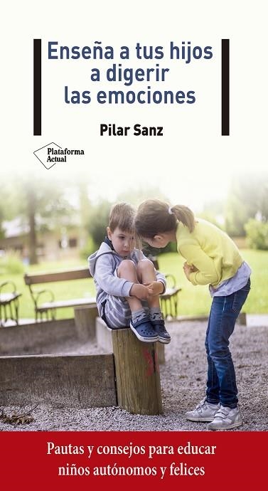 ENSEÑA A TUS HIJOS A DIGERIR LAS EMOCIONES | 9788418285059 | SANZ, PILAR | Llibreria Online de Banyoles | Comprar llibres en català i castellà online