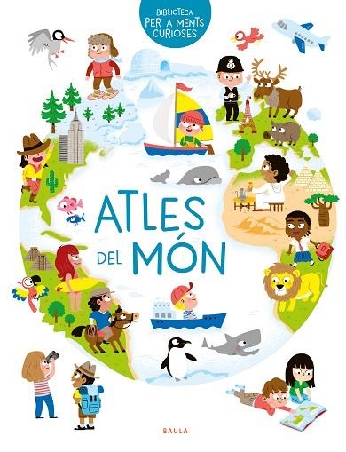 ATLES DEL MÓN | 9788447942497 | HÉDELIN, PASCALE | Llibreria Online de Banyoles | Comprar llibres en català i castellà online